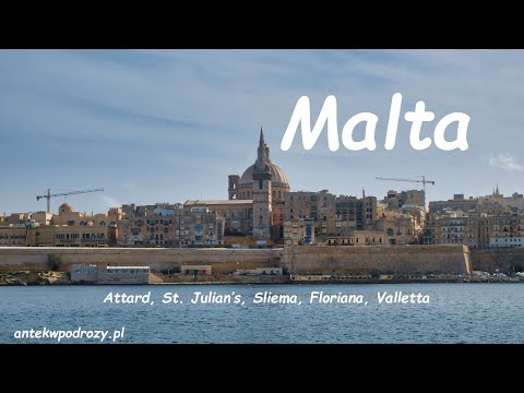 Malta (Attard, St. Julian's, Sliema, Floriana, Valletta) 4K