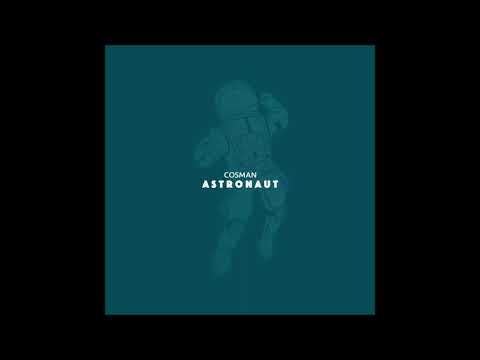 PREMIERE: Cosman - Astronaut (Original Mix) [Barbur Music]
