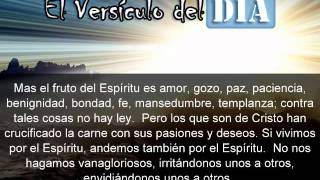 Miniatura del video: El versiculo del dia .com - Galatas 5 v22-26