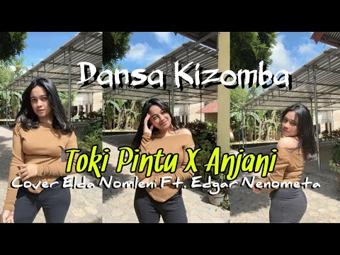 DANSA KIZOMBA || TOKI PINTU X ANJANI || Cover Elda Nomleni Ft Edgar Nenometa