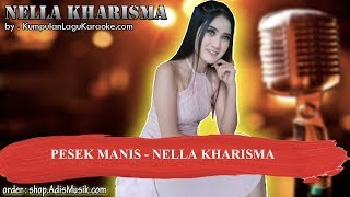 PESEK MANIS -  NELLA KHARISMA Karaoke
