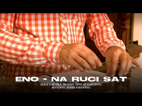 ENO MURATOVIĆ - Sat [Official Video]
