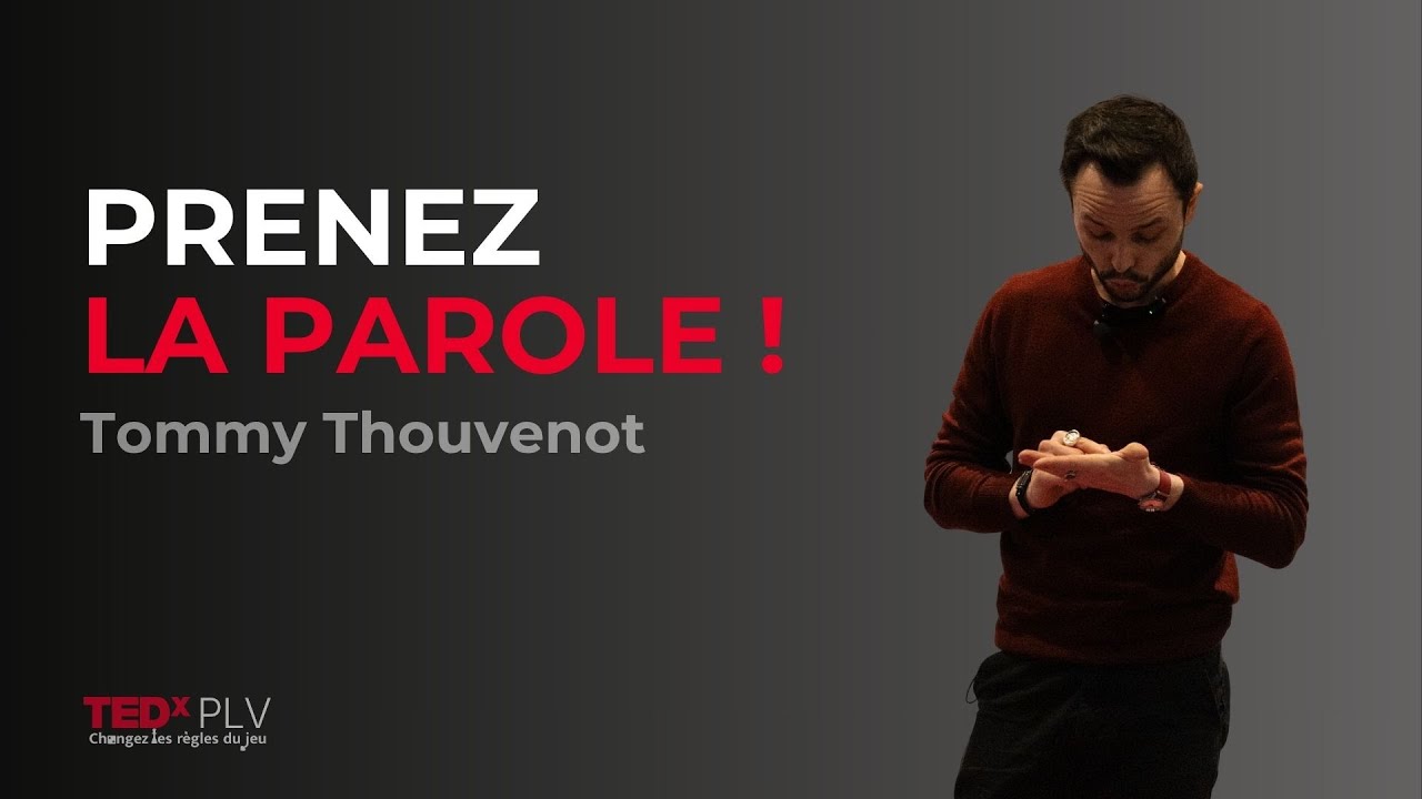 Prenez la parole ! | Tommy Thouvenot | TEDxPLV