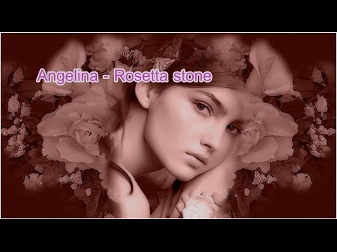 Angelina - Rosetta Stone