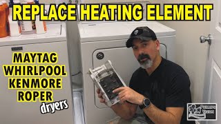 How to Replace Heating Element - Maytag Dryer (Phillips Vision: Episode 131)