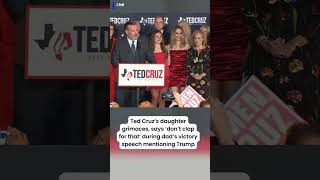 Ted Cruz’s daughter grimaces, says ‘don’t clap for that’