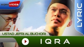 Ustad Jefri Al Buchori - Iqra | Official Lyric Video