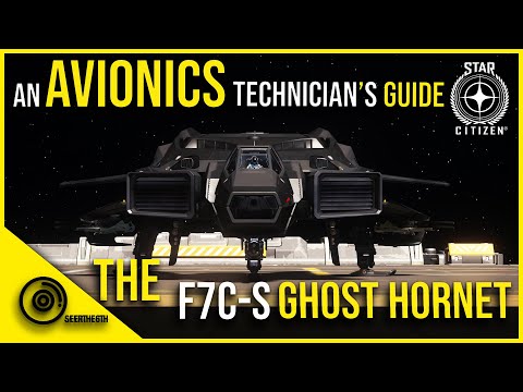 The F7C-S Ghost Hornet | Star Ctitzen 3.8.2 |  An Avionics Techincian's Guide