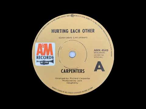 1972: Carpenters - Hurting Each Other - mono 45