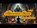 Bhairava Stava 8 Times Loop Chant Of The Boundless Consciousness Bhairavasadhana Bhairav