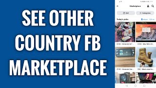 How To See Other Country Marketplace On Facebook