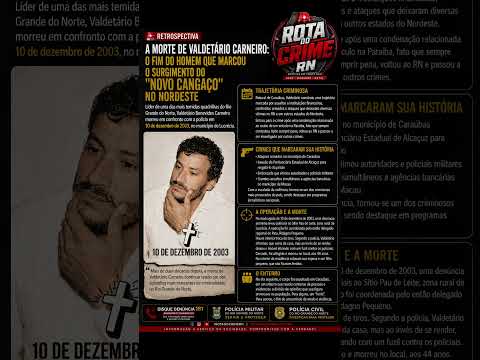 A queda de Valdetário Carneiro, o "Rei do Novo Cangaço"
