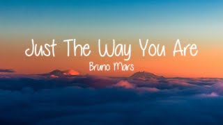 Bruno Mars - Just The Way You Are (Lyrics)