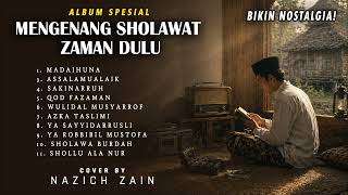 Download lagu Album Sholawat - MENGENANG SHOLAWAT ZAMAN DULU!  mp3