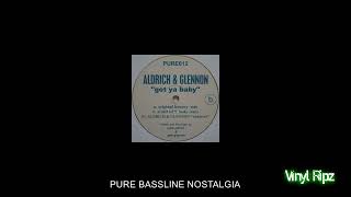 ALDRICH & GLENNON - GET YA BABY ( AGRO DJ'S FUNKY REMIX ) NICHE / SPEED GARAGE CLASSIC / VINYL RIP