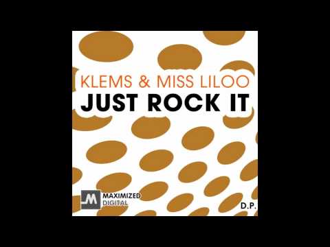 Klems & Miss Liloo - Just Rock It (Deep mix)
