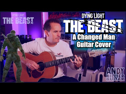 A Changed Man - Dying Light: The Beast EPIC Guitar Cover by Andy Hillier