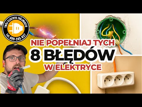 Nie popełniaj tych 8 błędów w elektryce! ⚡