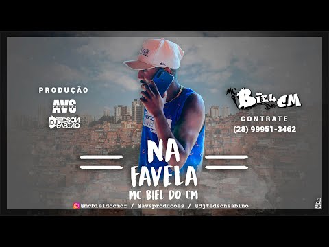 MC BIEL DO CM - NA FAVELA (DJ TEDSON SABINO)