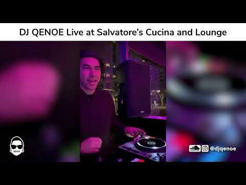 DJ Qenoe - Live at Salvatore's Cucina and Lounge