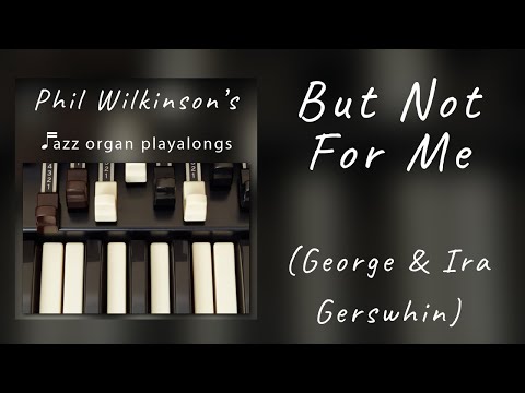 But not for me - Jazz Organ and Drums Backing Track