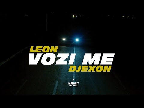 LEON x DJEXON - VOZI ME (Official Video)