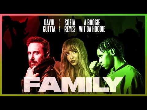 David Guetta – Family (feat. Sofia Reyes & A Boogie Wit da Hoodie) [Official Audio]