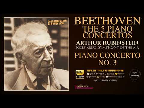Beethoven: Piano Concerto No. 3, Op. 37 / Remastered (reference recording: Arthur Rubinstein)