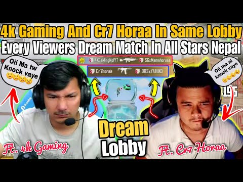 4k Gaming And Cr7 Horaa Fight In All Stars Nepal Lobby || Dream Lobby For All Fans | 4k♥️Cr7 | Watch