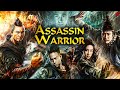 ASSASSIN WARRIOR - Hindi Dubbed Hollywood Movie | Chinese Action Adventure Movie | Hollywood Movies