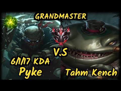 BIG SirNukesAlot (PYKE) vs TAHM KENCH - 6/1/17 KDA BOTTOM SUPPORT GAMEPLAY - EUW Ranked GRANDMASTER