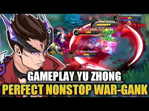 GAMEPLAY YU ZHONG NONSTOP WAR & GANK!! Best Build Top Global Yu Zhong - Mobile Legends
