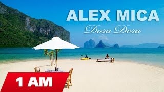 Alex Mica - Dora Dora  (Radio edit)