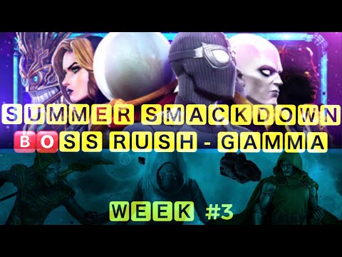 Summer Smackdown Gamma Epic Boss Rush Week 3 - Marvel Contest of Champions
