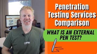 Penetration Testing Services Comparison: What is an External Pen Test?
