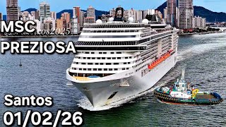 MSC PREZIOSA cruzeiro navio  01/02/26 Santos Argentina Uruguai ship @cruzeiros2025  #drone saindo