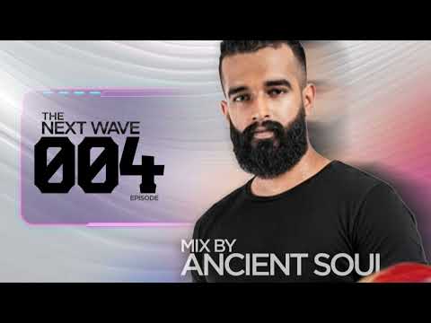 The Next Wave – Episode 004 | Progressive House Set | Featuring Ancient Soul