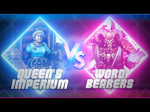 THE QUEEN'S IMPERIUM vs WORD BEARERS | Warhammer 40k Battle Report