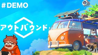 #DEMO 体験版がついにきた『Outbound（アウトバウンド）』