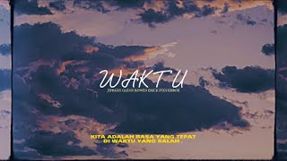 WAKTU (Official Lyrics Video)