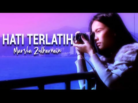 Marsha Zulkarnain - Hati Terlatih (Official Music Video)