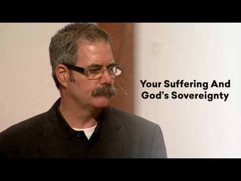 Your Suffering And God's Sovereignty - Paul David Tripp