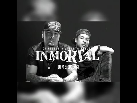 Dime Que Si - DJ Nelson y Alberto Stylee x Jowell y Randy ( Inmortal ) Audio Oficial
