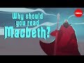 Why should you read "Macbeth"? - Brendan Pelsue