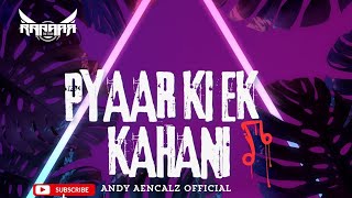 Download lagu FUNKOT INDIA - PYAAR KI EK KAHANI  COVER BY ANDY AENCALZ  mp3