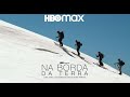 NA BORDA DA TERRA PARTE 1 SÉRIE 2022 TRAILER LEGENDADO HBO MAX
