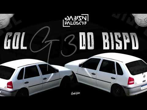 CD GOL G3 DO BISPO - Dj Gabizin Paloschi