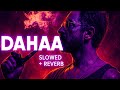 Dahaa Coolie BGM Slowed Reverb Amir Khan Coolie BGM I Rajnikant Coolie BGM