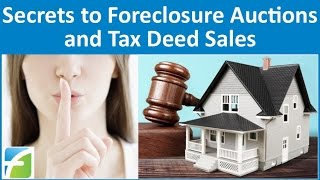 Secrets to Foreclosure Auctions and Tax Deed Sales