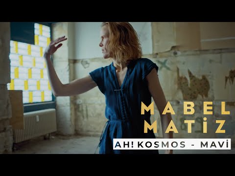 Ah! Kosmos & Mabel Matiz - Mavi (Official Video)